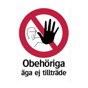 Obehöriga äga ej tillträde